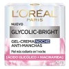 Gel Crema Noche Anti-manchas Glycolic Bright L'oréal Paris Tipo De Piel Todo Tipo De Piel