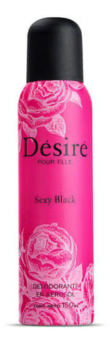 Desodorante Aerosol Desire Sexy Black 150ml Fragancia Y Protección